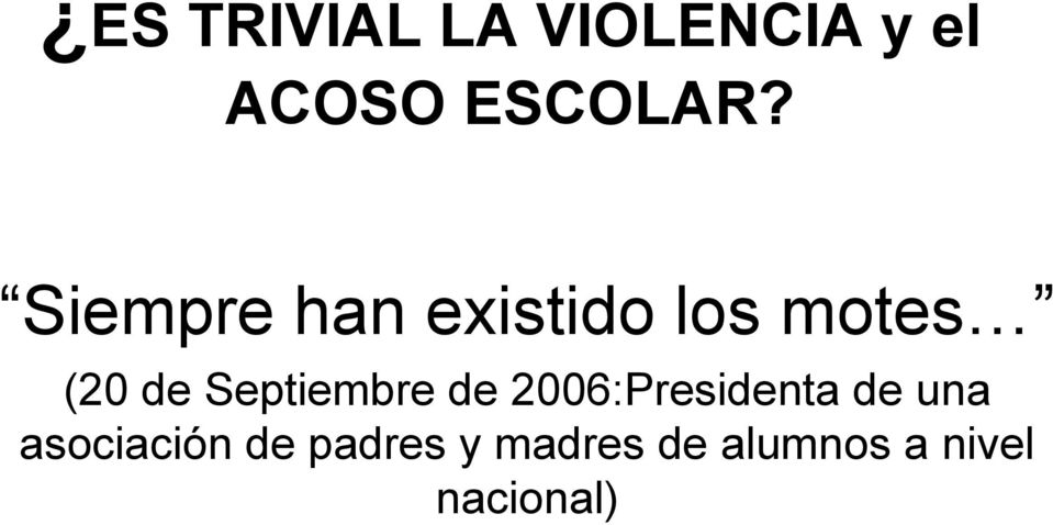 Septiembre de 2006:Presidenta de una