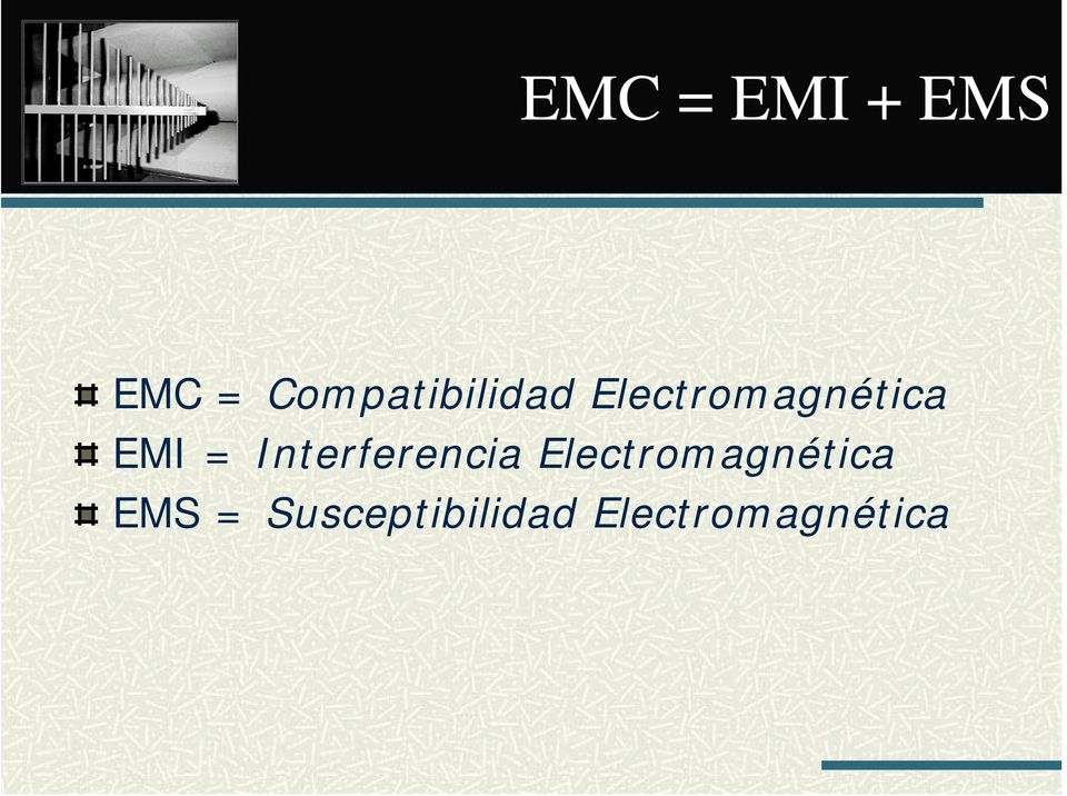 EMI = Interferencia