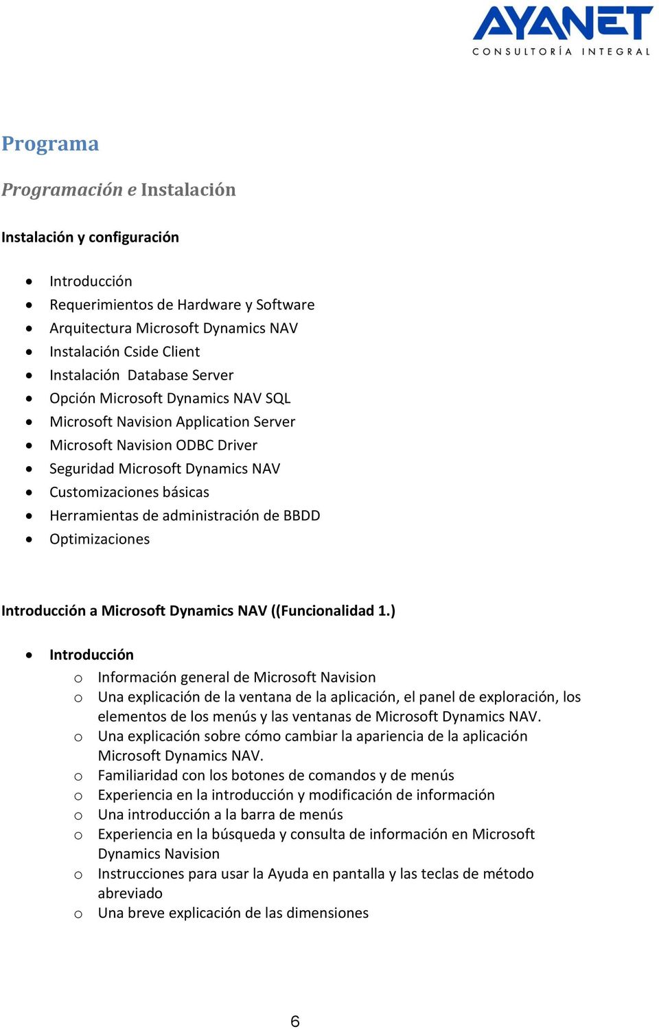 de BBDD Optimizaciones Introducción a Microsoft Dynamics NAV ((Funcionalidad 1.
