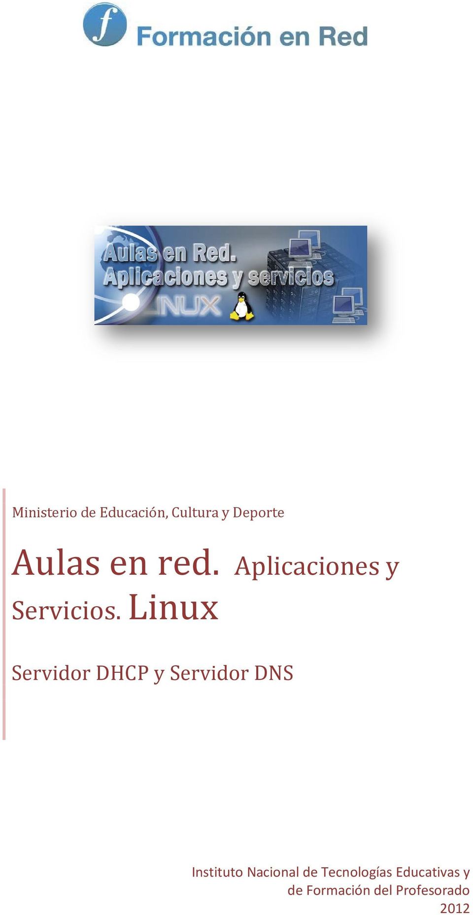 Linux Servidor DHCP y Servidor DNS Instituto