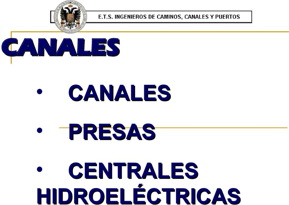 CENTRALES