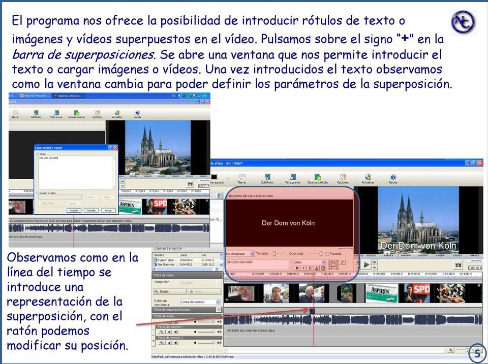 Se abre una ventana que nos permite introducir el texto o cargar imágenes o vídeos.