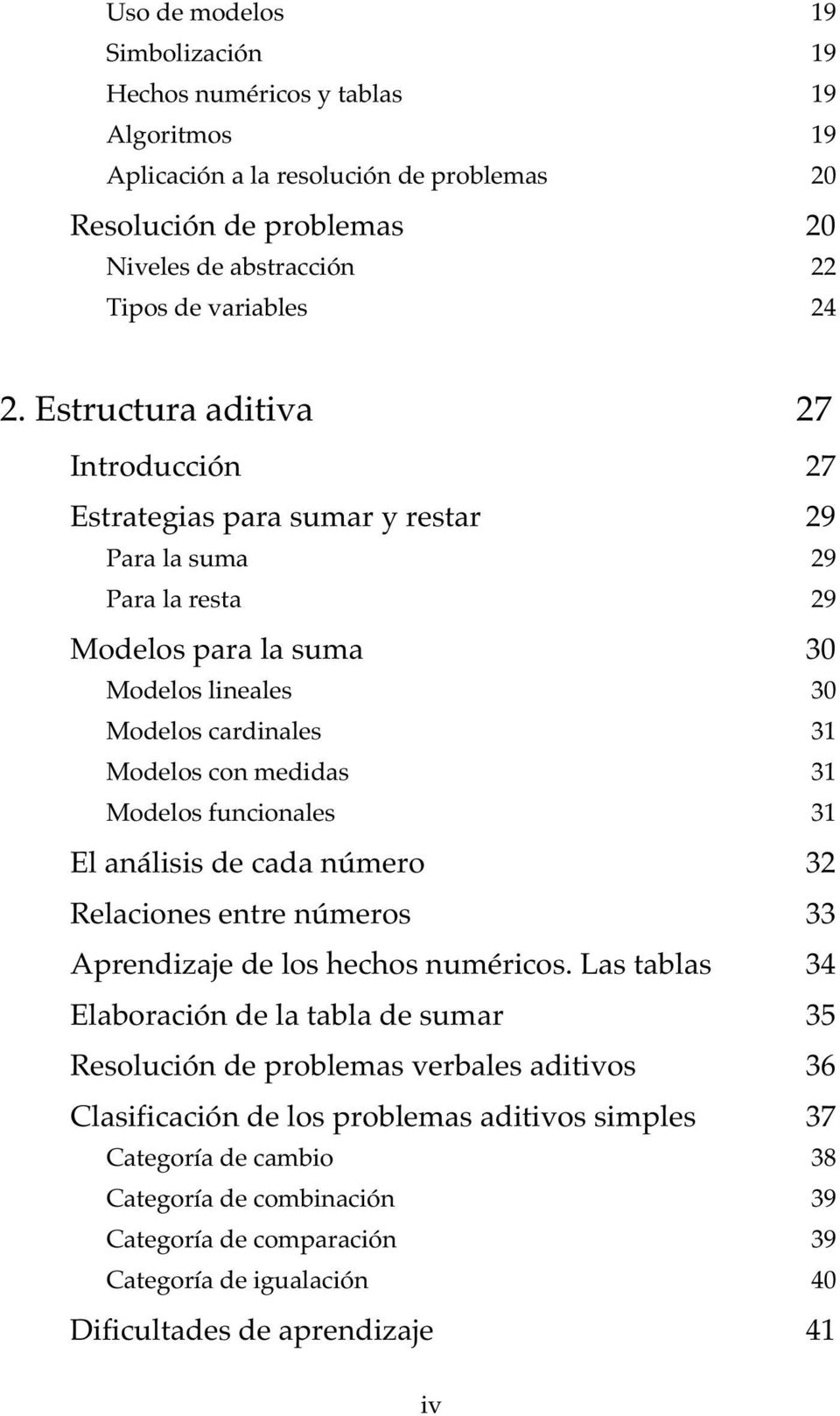 Modelos funcionales 31 El análisis de cada número 32 Relaciones entre números 33 Aprendizaje de los hechos numéricos.