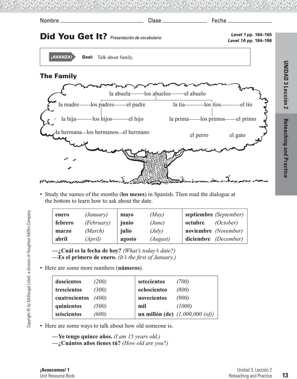 gato UNIDAD 3 Lección 2 Study the names of the months (los meses) in Spanish. Then read the dialogue at the bottom to learn how to ask about the date.