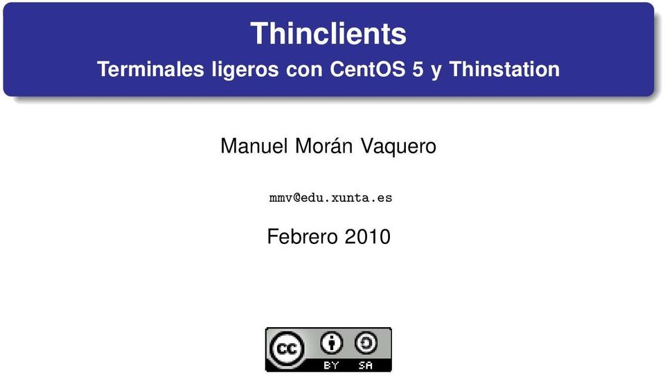 Thinstation Manuel Morán