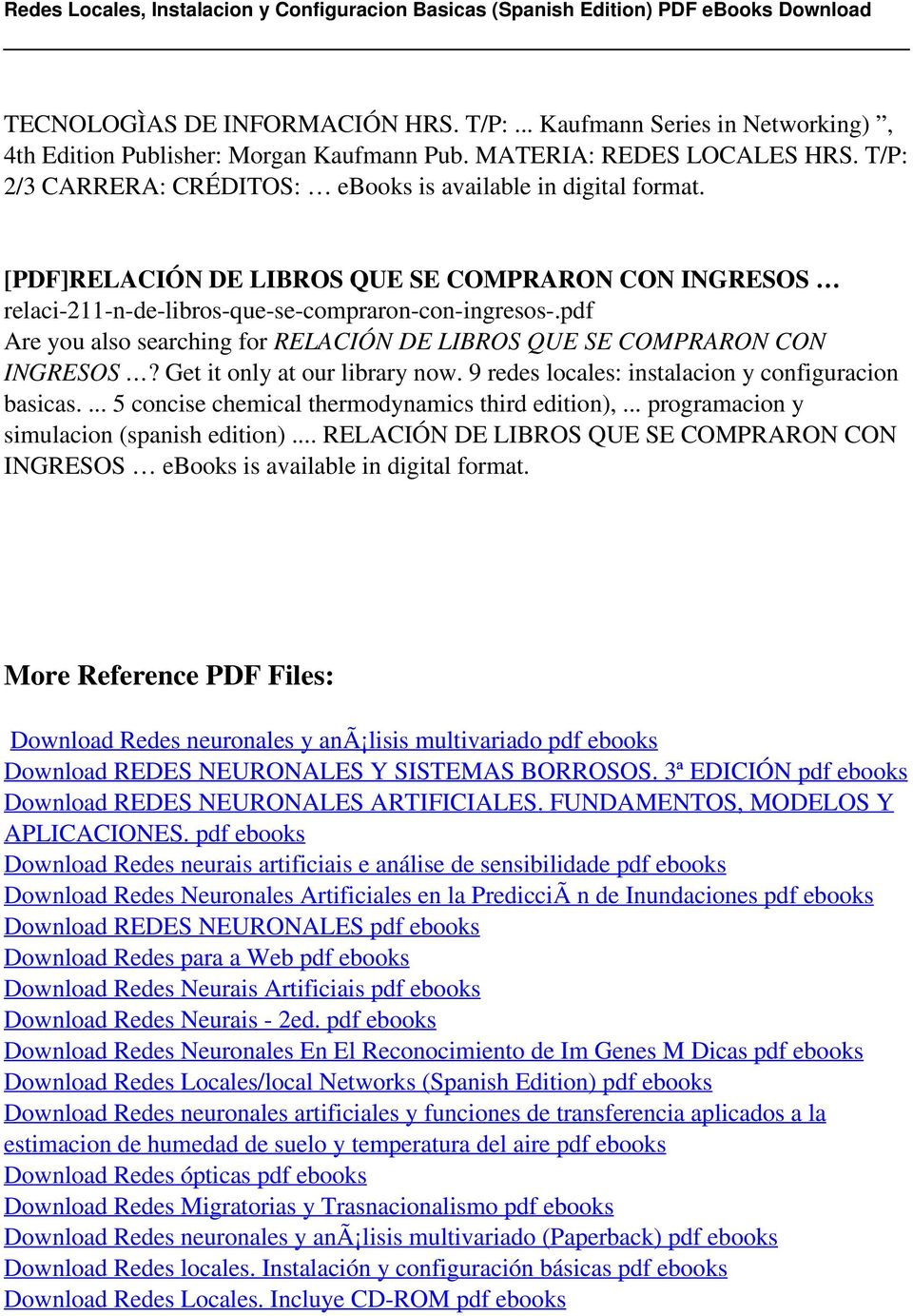 pdf Are you also searching for RELACIÓN DE LIBROS QUE SE COMPRARON CON INGRESOS? Get it only at our library now. 9 redes locales: instalacion y configuracion basicas.