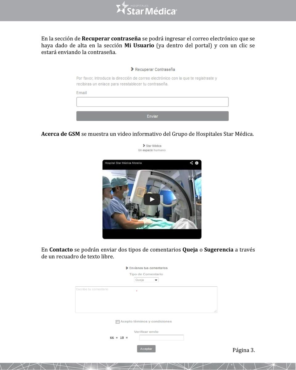 Acerca de GSM se muestra un video informativo del Grupo de Hospitales Star Médica.