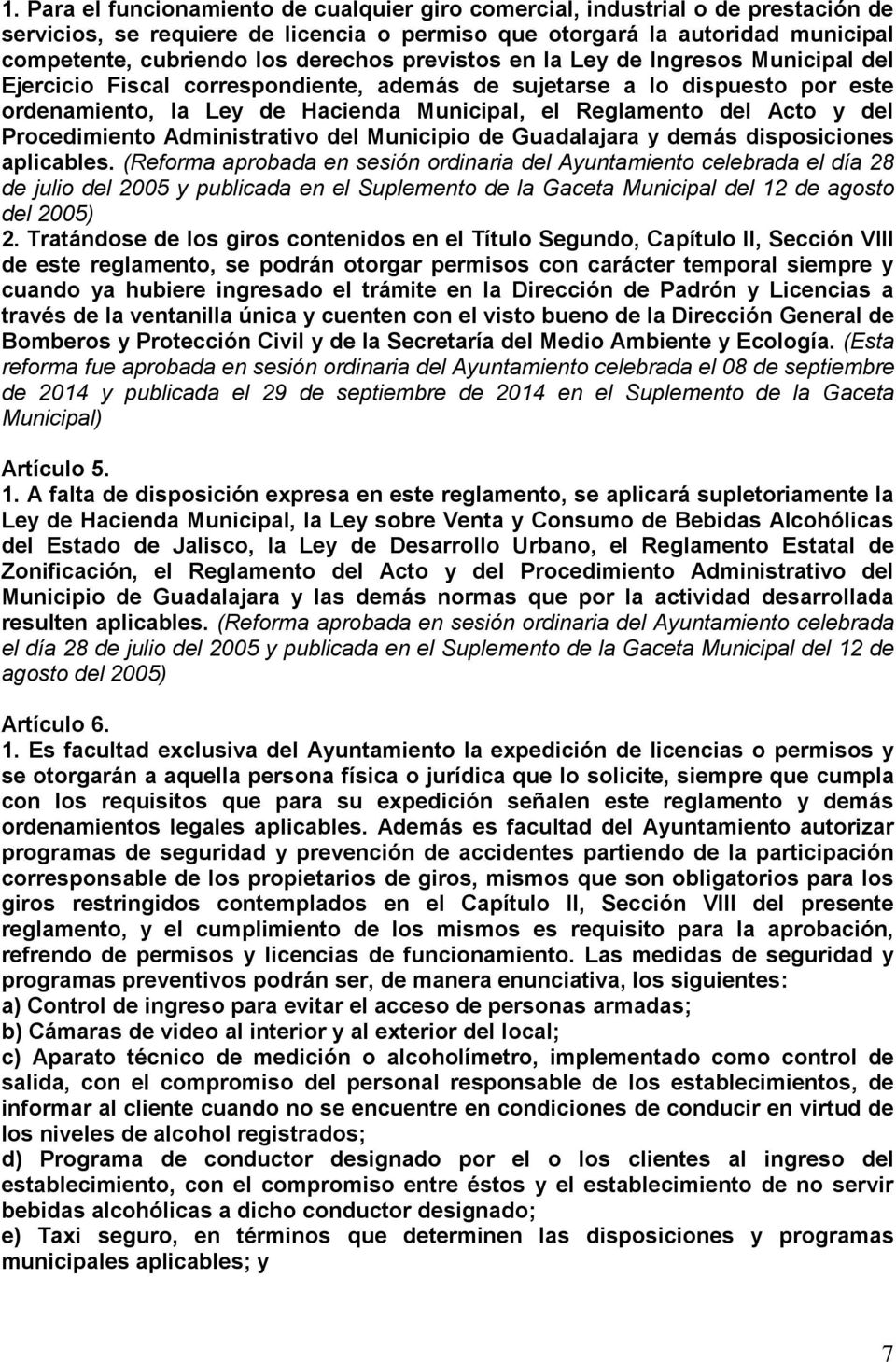 y del Procedimiento Administrativo del Municipio de Guadalajara y demás disposiciones aplicables.