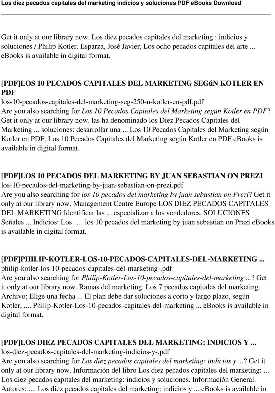 pdf Are you also searching for Los 10 Pecados Capitales del Marketing según Kotler en PDF? Get it only at our library now. las ha denominado los Diez Pecados Capitales del Marketing.