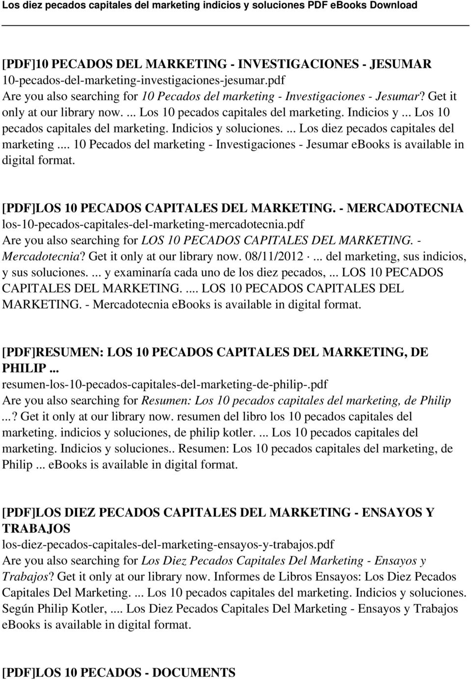 .. 10 Pecados del marketing - Investigaciones - Jesumar ebooks is available in digital format. [PDF]LOS 10 PECADOS CAPITALES DEL MARKETING.