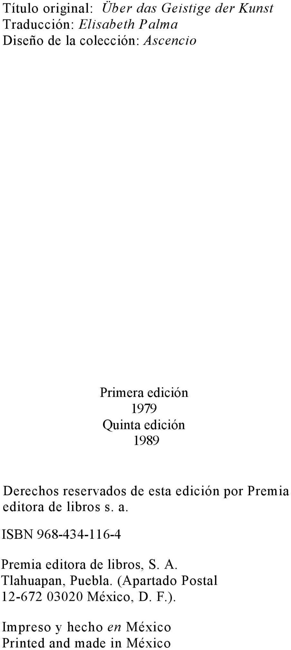 editora de libros s. a. ISBN 968-434-116-4 Premia editora de libros, S. A. Tlahuapan, Puebla.