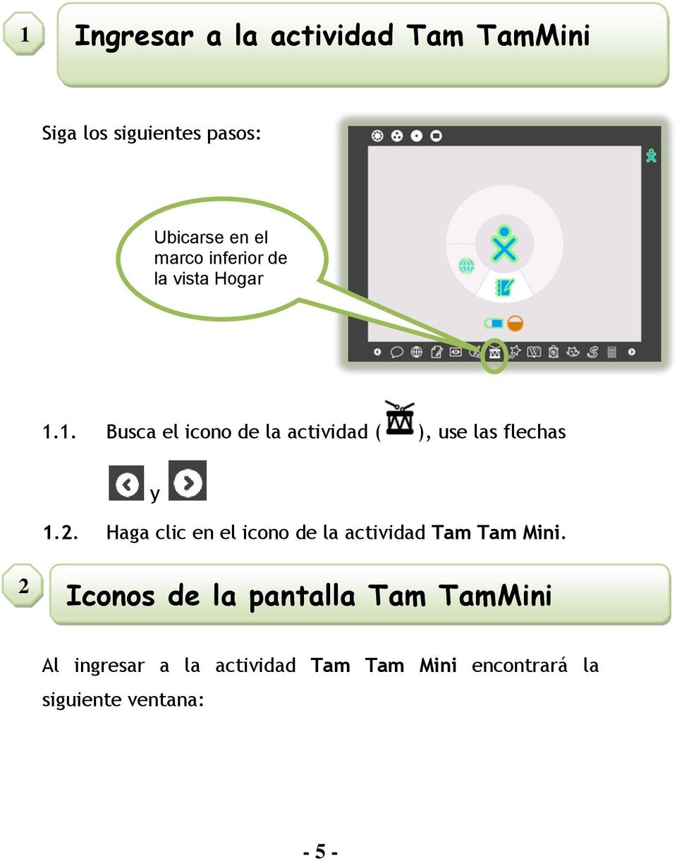 2. Haga clic en el icono de la actividad Tam Tam Mini.