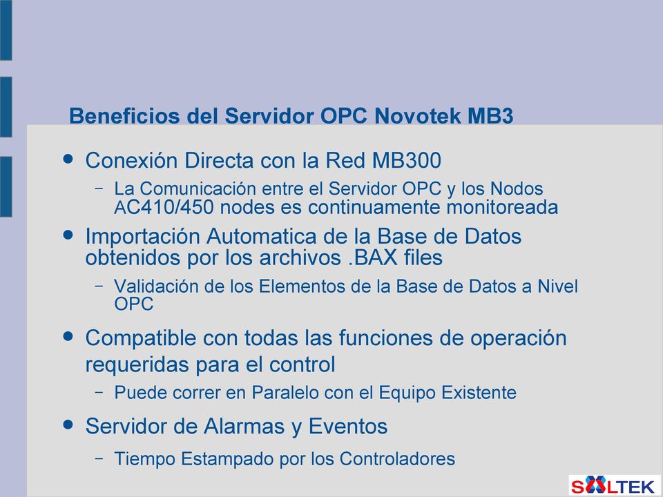 bax files Validación de los Elementos de la Base de Datos a Nivel OPC Compatible con todas las funciones de operación