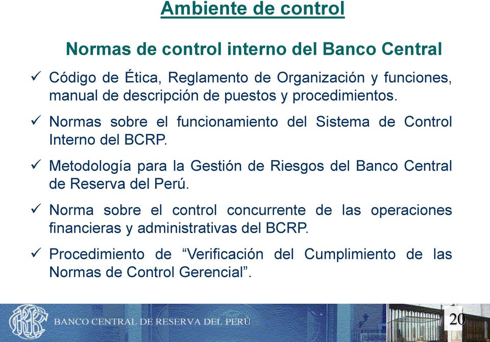 Metodología para la Gestión de Riesgos del Banco Central de Reserva del Perú.