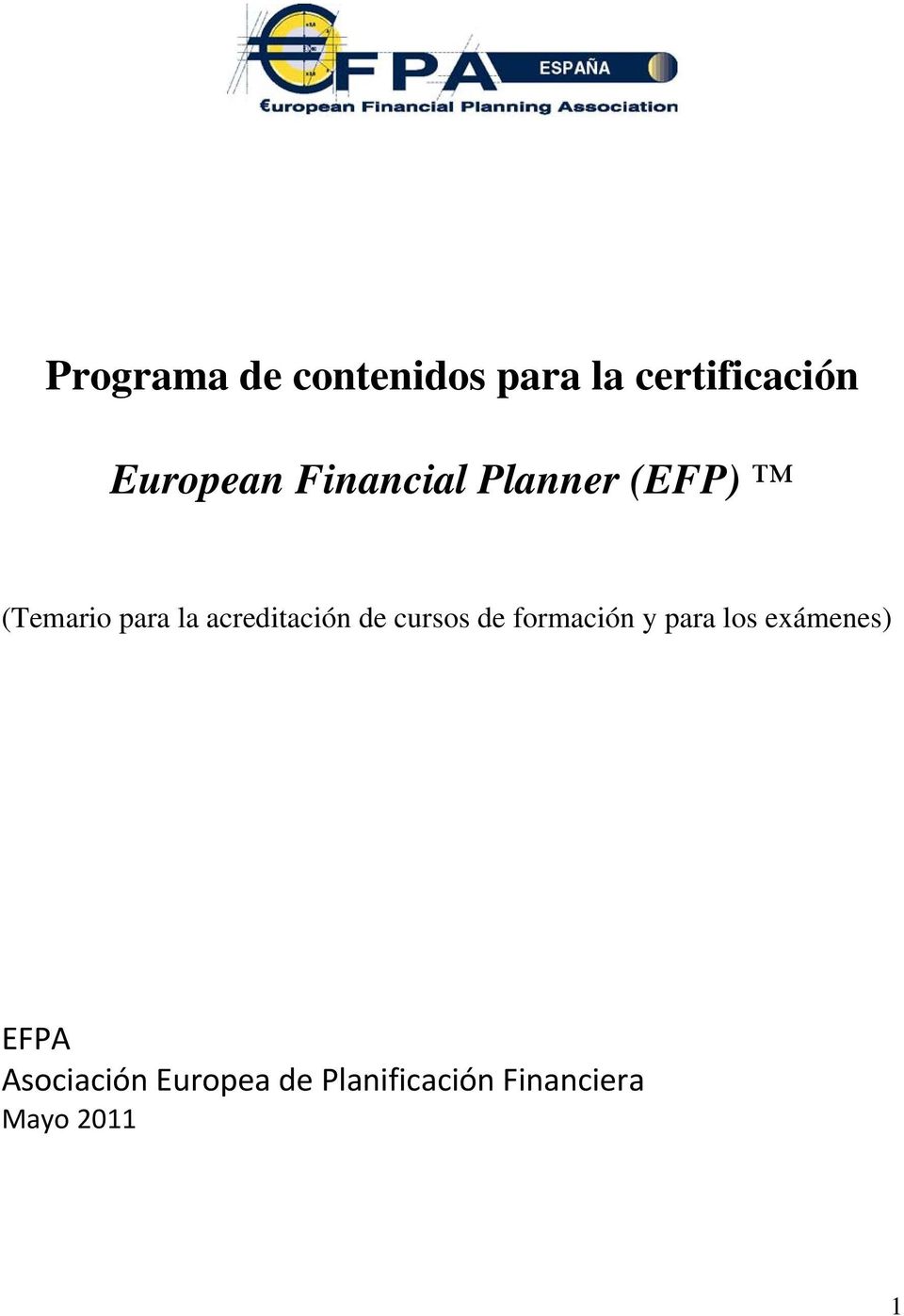 de cursos de formación y para los exámenes) EFPA