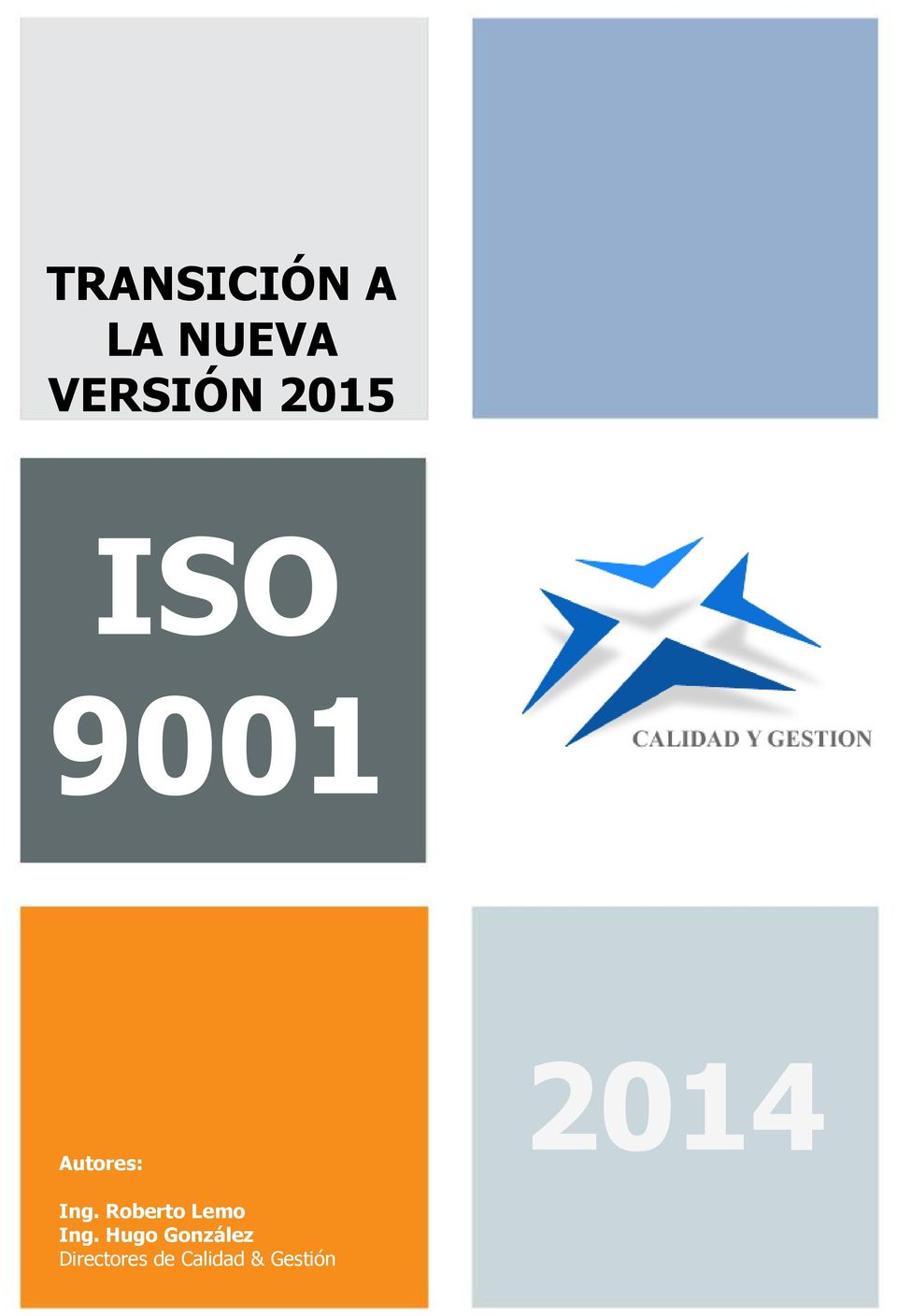 1 de 11 TRANSICIÓN A LA NUEVA VERSIÓN 2015 ISO