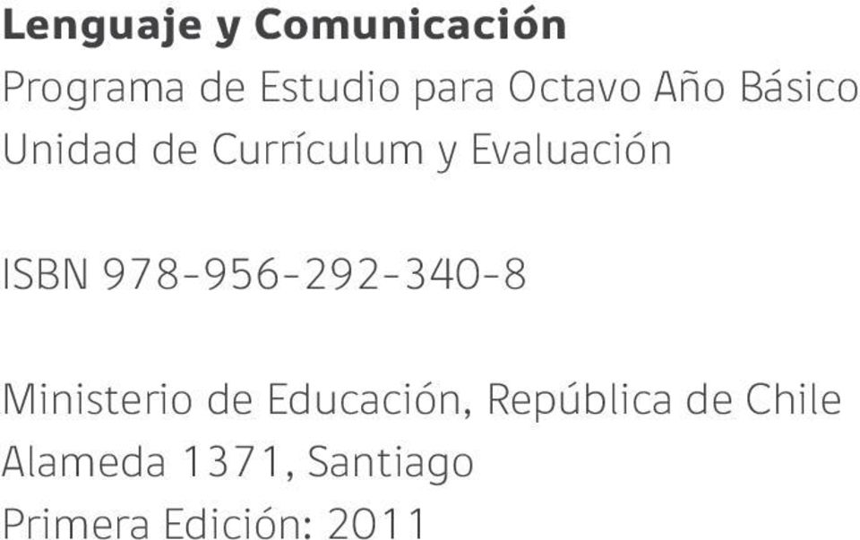 ISBN 978-956-292-340-8 Ministerio de Educación,