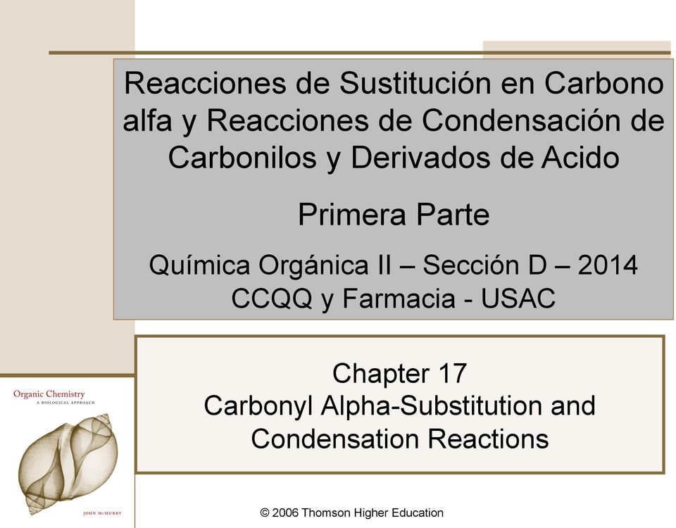 Química Orgánica II Sección D 2014 CCQQ y Farmacia - USAC Chapter 17