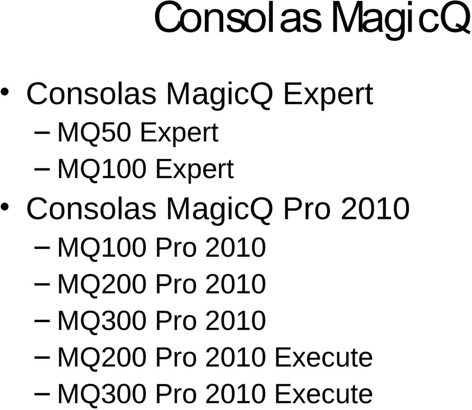 MQ100 Pro 2010 MQ200 Pro 2010 MQ300 Pro 2010