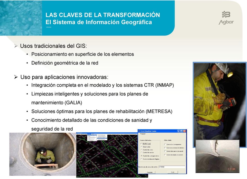 modelado y los sistemas CTR (INMAP) Limpiezas inteligentes y soluciones para los planes de mantenimiento (GALIA)
