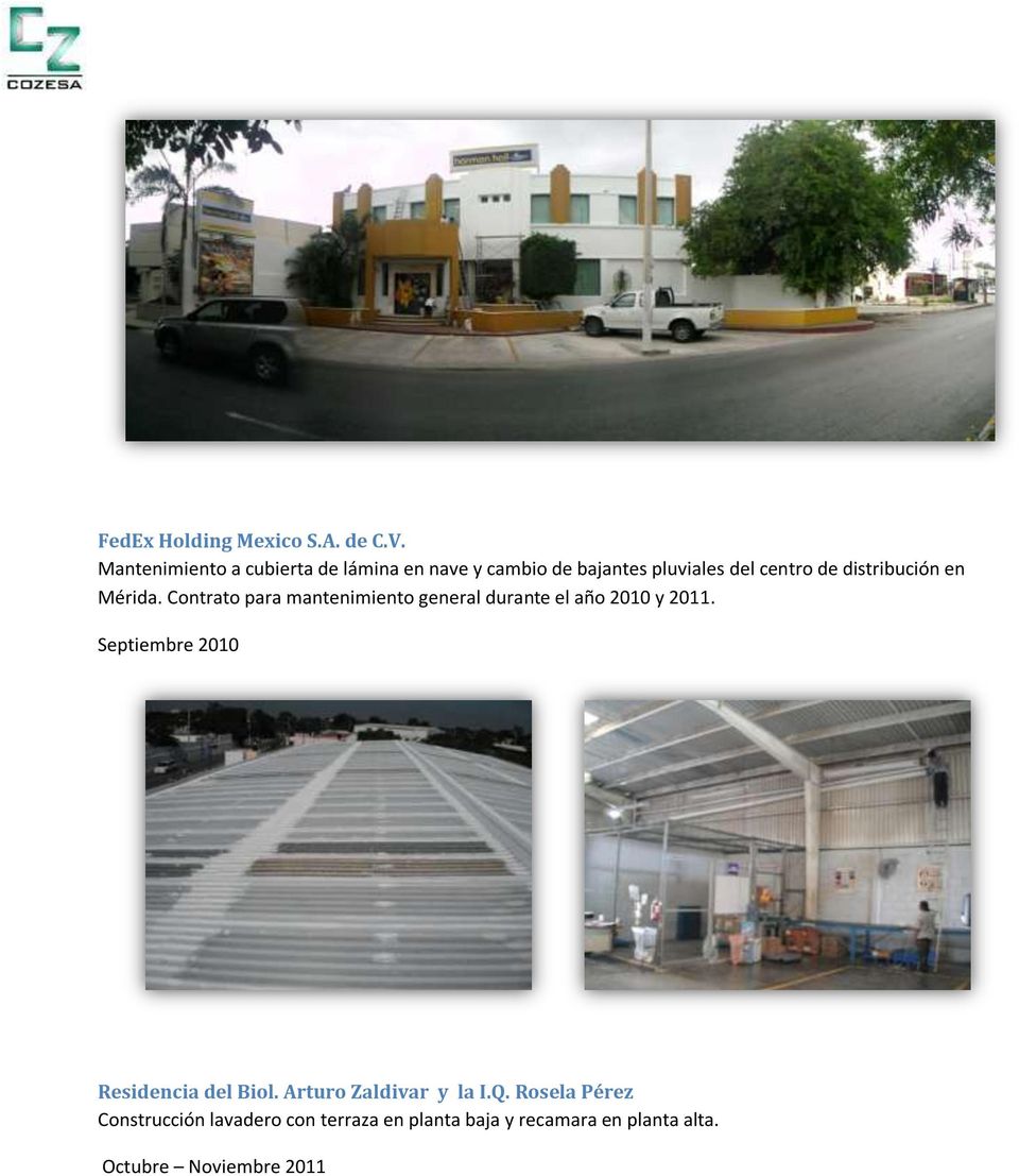 distribución en Mérida. Contrato para mantenimiento general durante el año 2010 y 2011.