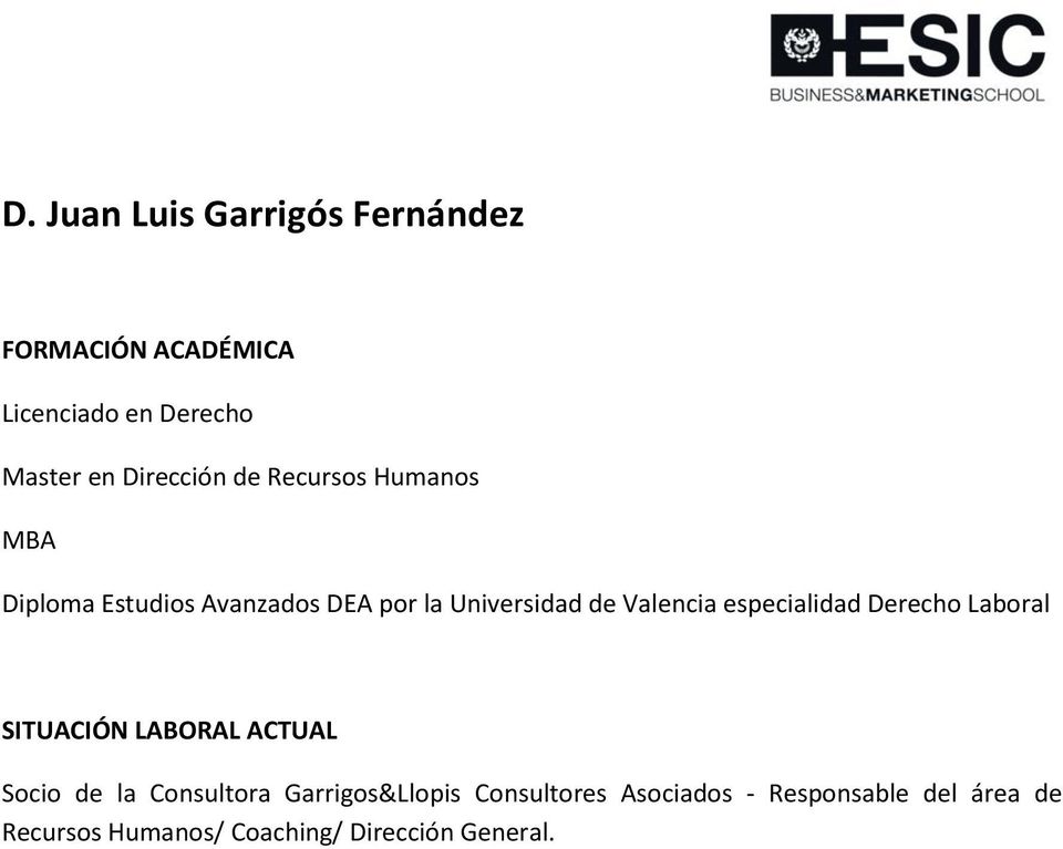 Valencia especialidad Derecho Laboral Socio de la Consultora Garrigos&Llopis