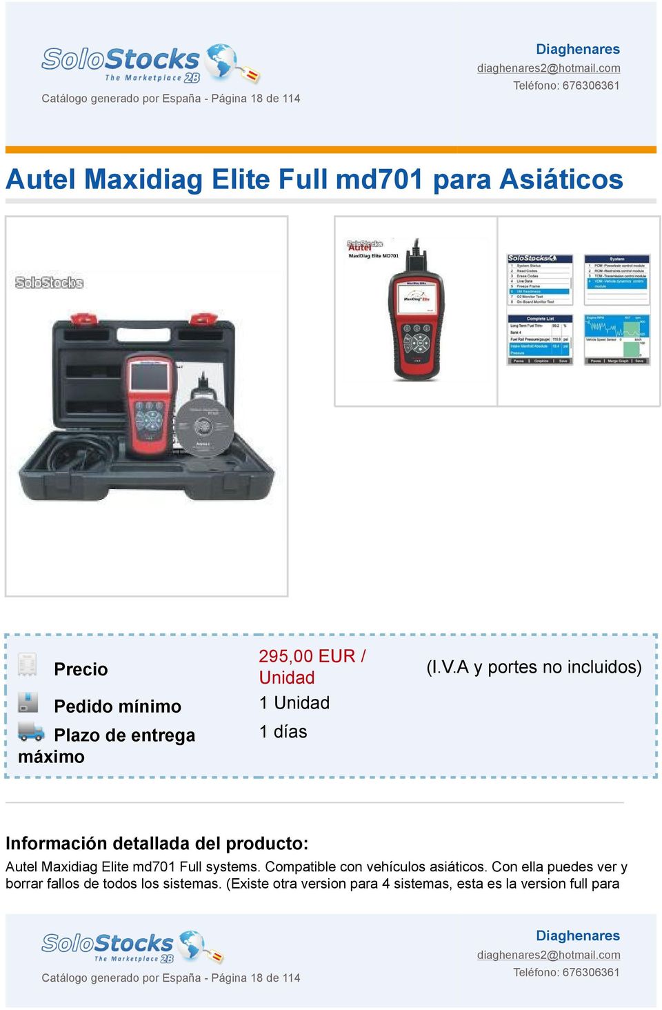 A y portes no incluidos) 1 días Información detallada del producto: Autel Maxidiag Elite md701 Full systems.