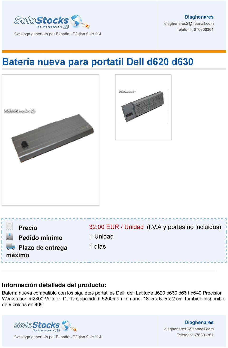 nueva compatible con los siguietes portatiles Dell: dell Latitude d620 d630 d631 d640 Precision Workstation m2300 Voltaje: 11.