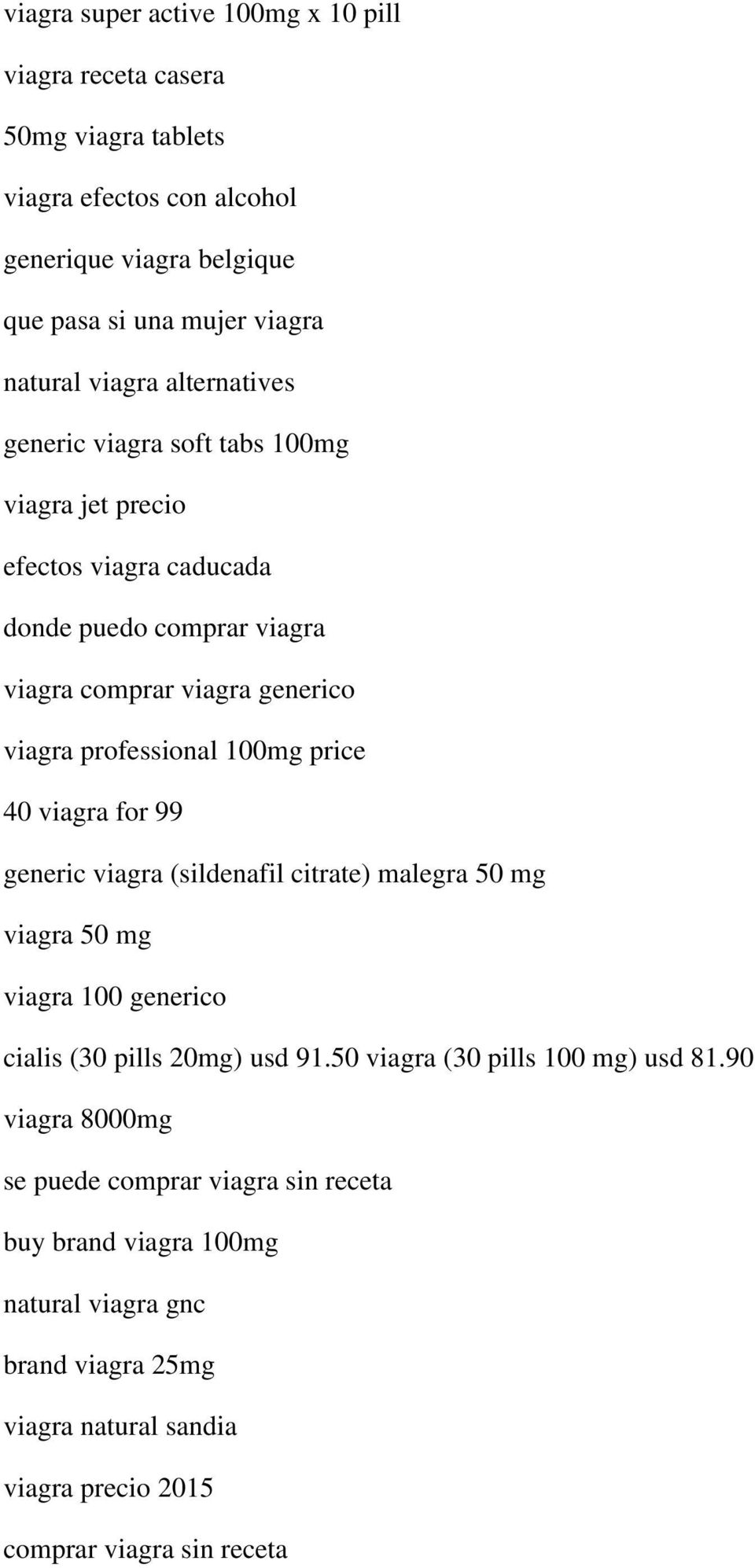 price 40 viagra for 99 generic viagra (sildenafil citrate) malegra 50 mg viagra 50 mg viagra 100 generico cialis (30 pills 20mg) usd 91.50 viagra (30 pills 100 mg) usd 81.