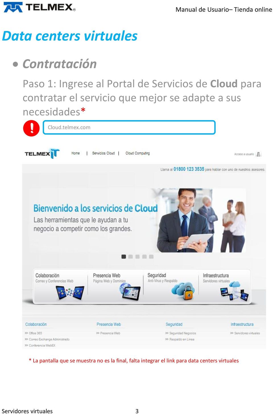 necesidades* Cloud.telmex.com!