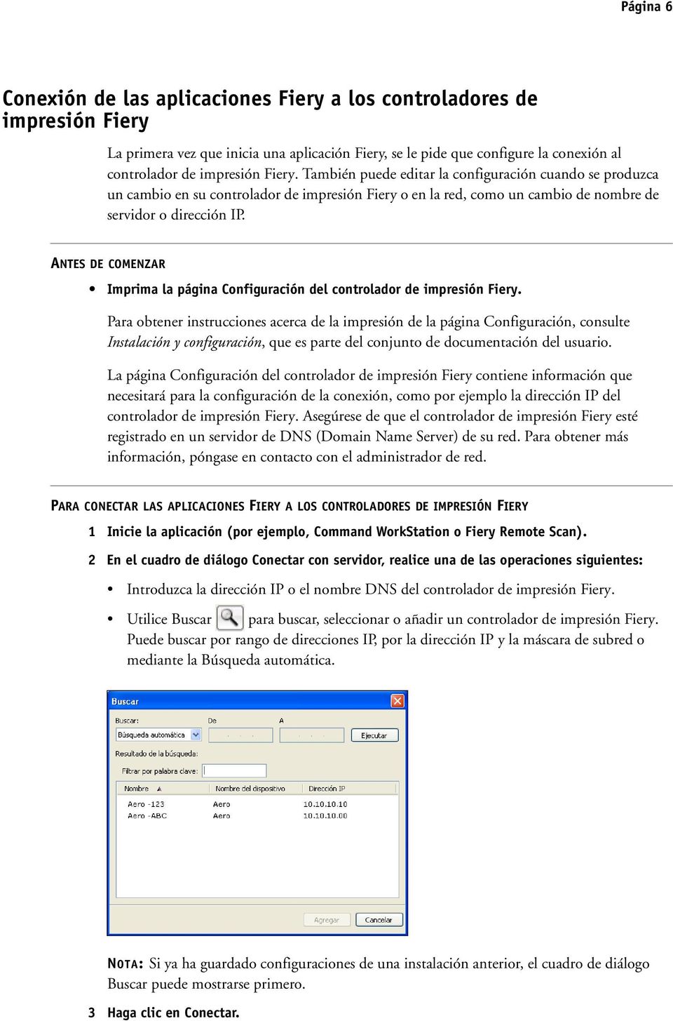 ANTES DE COMENZAR Imprima la página Configuración del controlador de impresión Fiery.