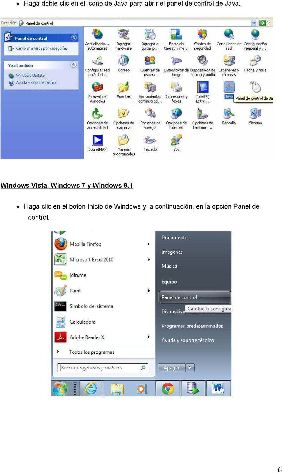 Windows Vista, Windows 7 y Windows 8.