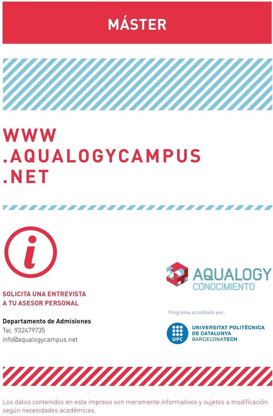 Admisiones Tel. 932479735 info@aqualogycampus.