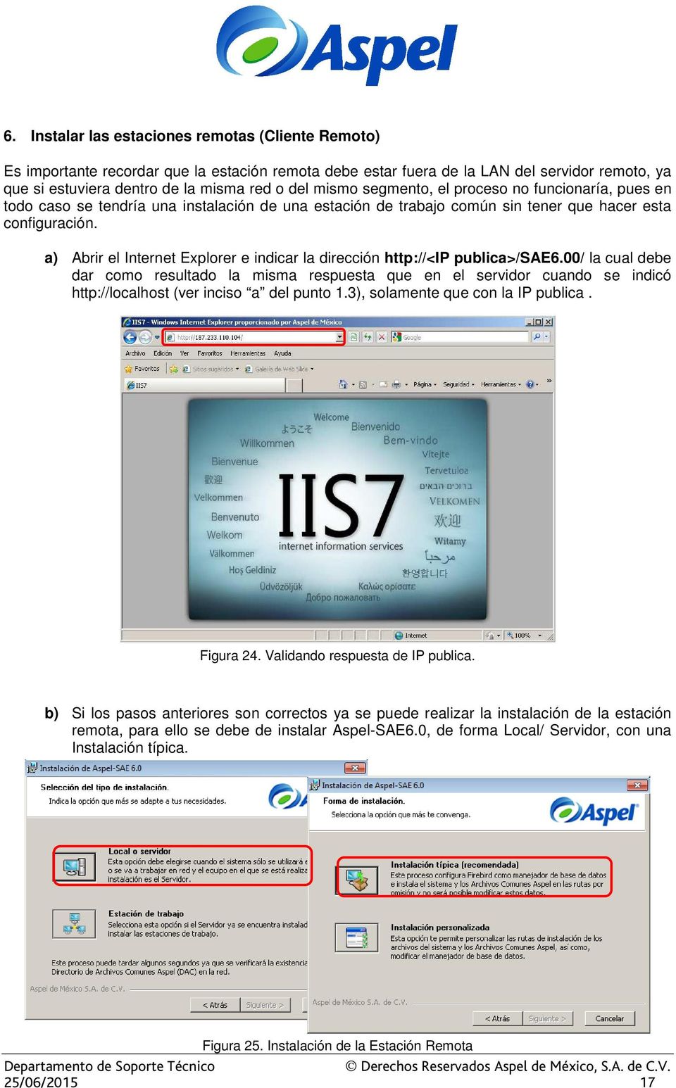 a) Abrir el Internet Explorer e indicar la dirección http://<ip publica>/sae6.