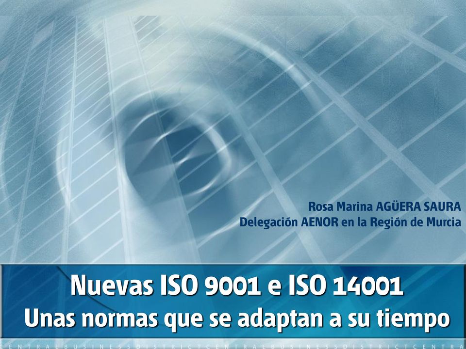 Murcia Nuevas ISO 9001 e ISO