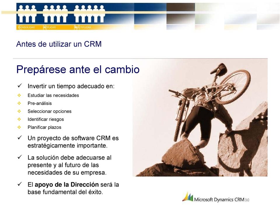 de software CRM es estratégicamente importante.