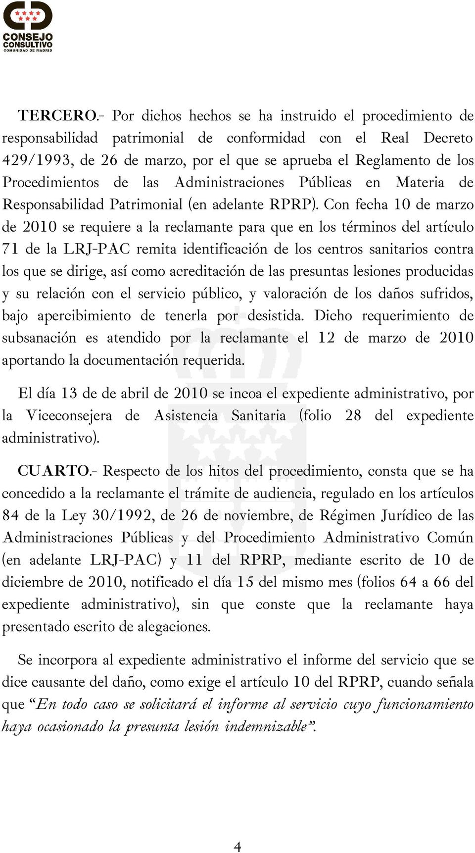 Procedimientos de las Administraciones Públicas en Materia de Responsabilidad Patrimonial (en adelante RPRP).