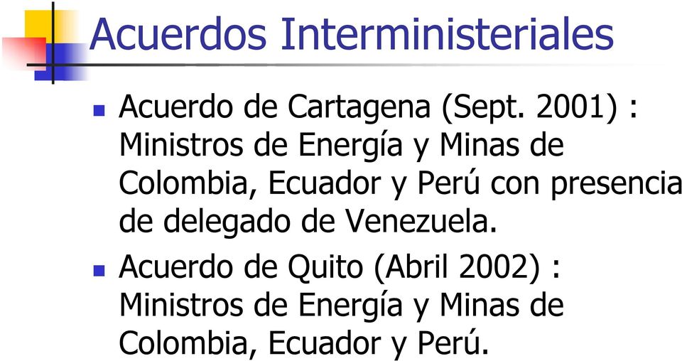 Perú con presencia de delegado de Venezuela.