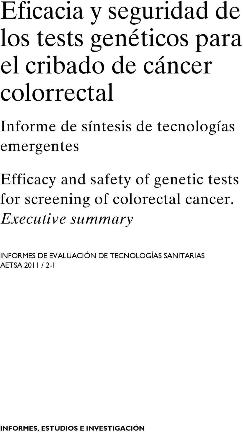 of genetic tests for screening of colorectal cancer.
