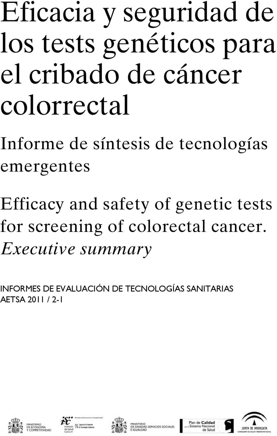 safety of genetic tests for screening of colorectal cancer.