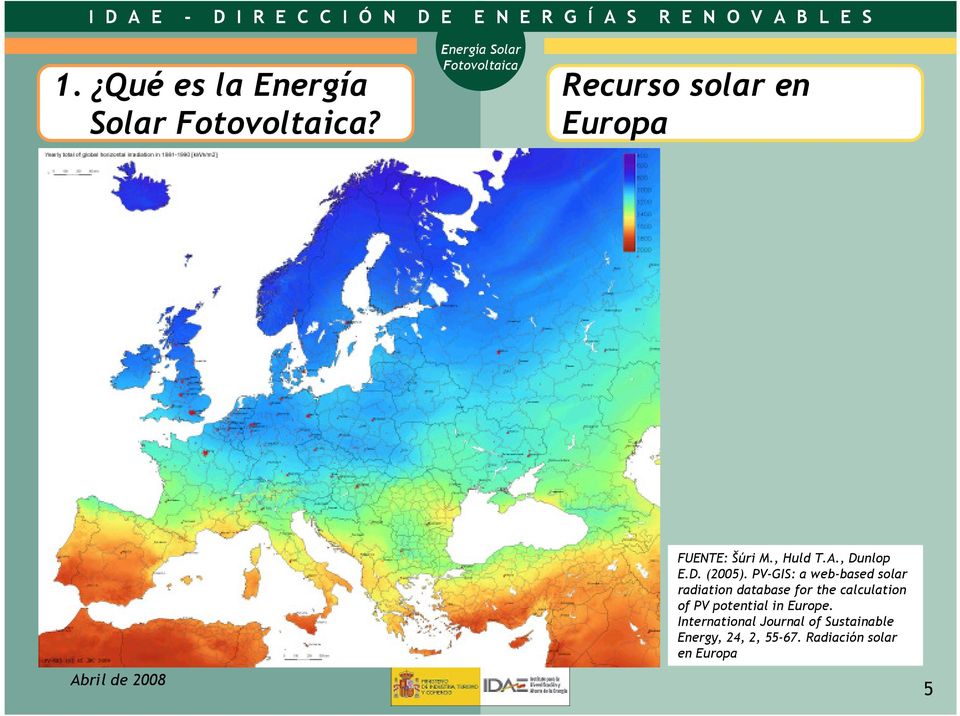 PV-GIS: a web-based solar radiation database for the calculation of
