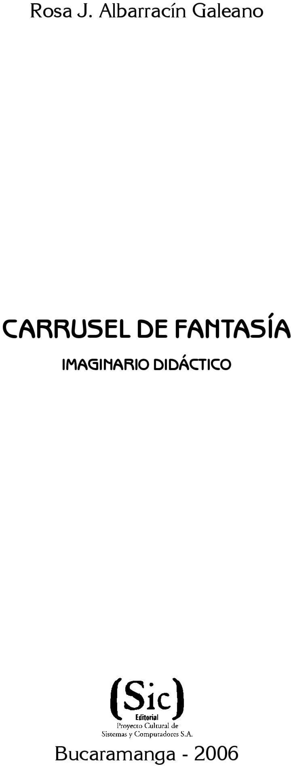 CARRUSEL DE FANTASÍA