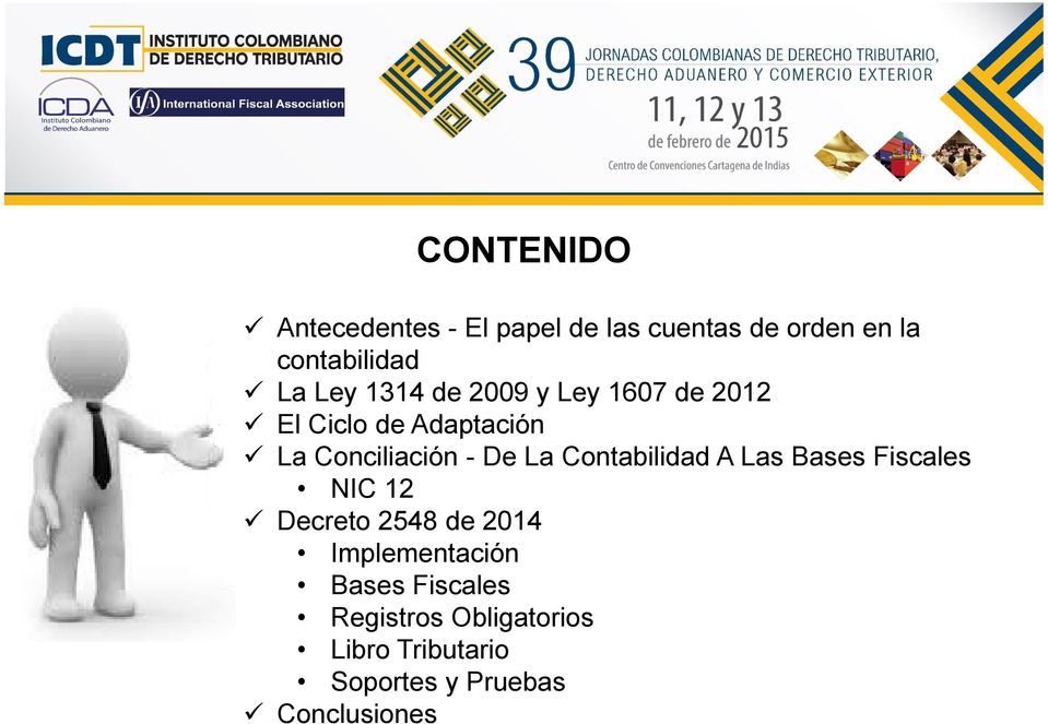 La Contabilidad A Las Bases Fiscales NIC 12 Decreto 2548 de 2014 Implementación