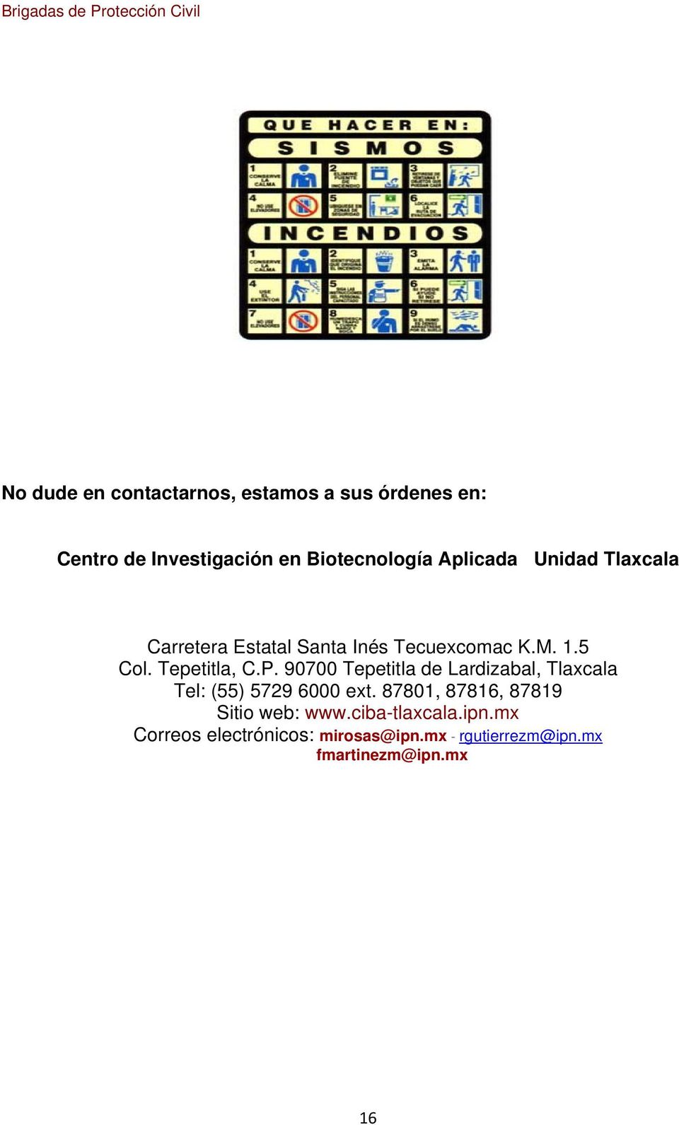90700 Tepetitla de Lardizabal, Tlaxcala Tel: (55) 5729 6000 ext.