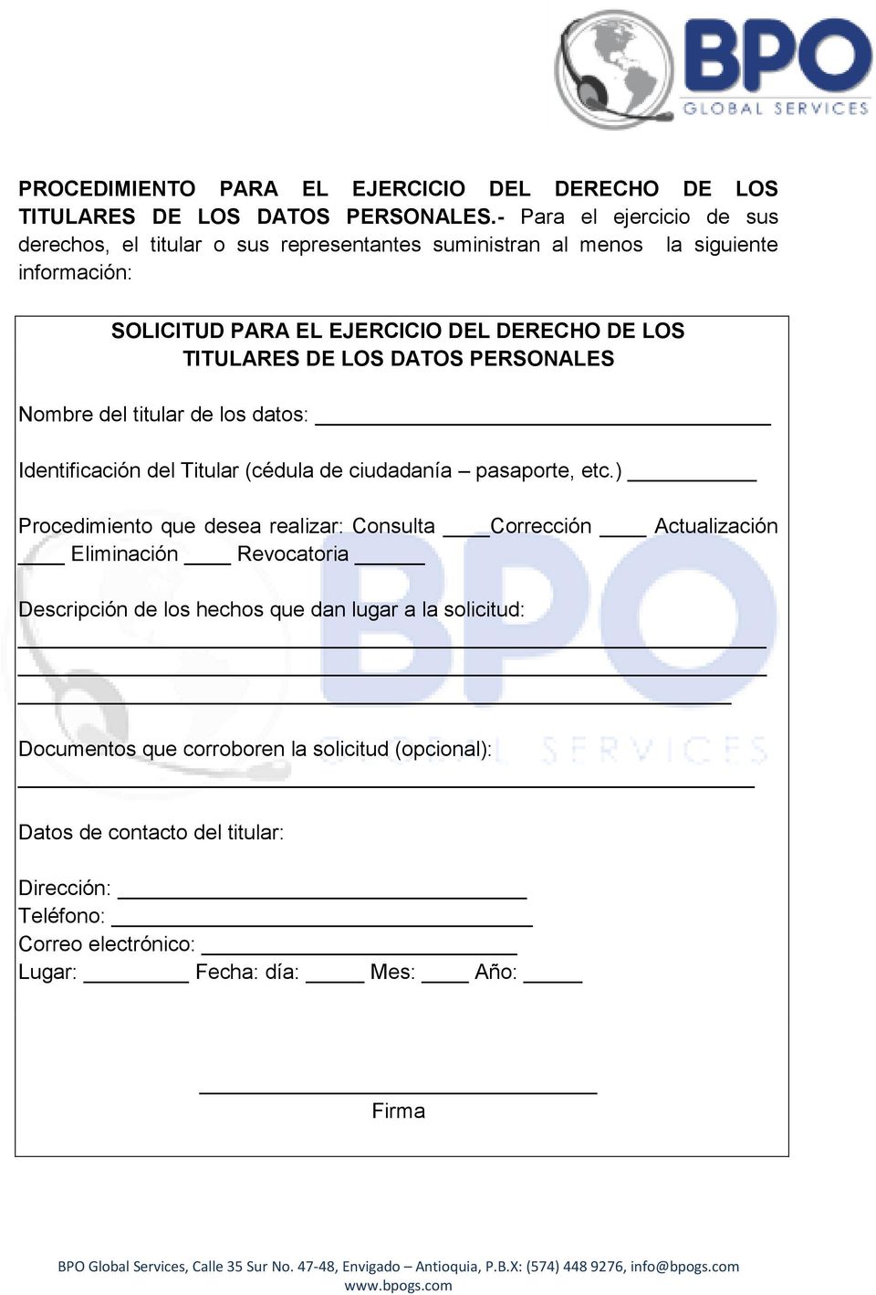 TITULARES DE LOS DATOS PERSONALES Nombre del titular de los datos: Identificación del Titular (cédula de ciudadanía pasaporte, etc.