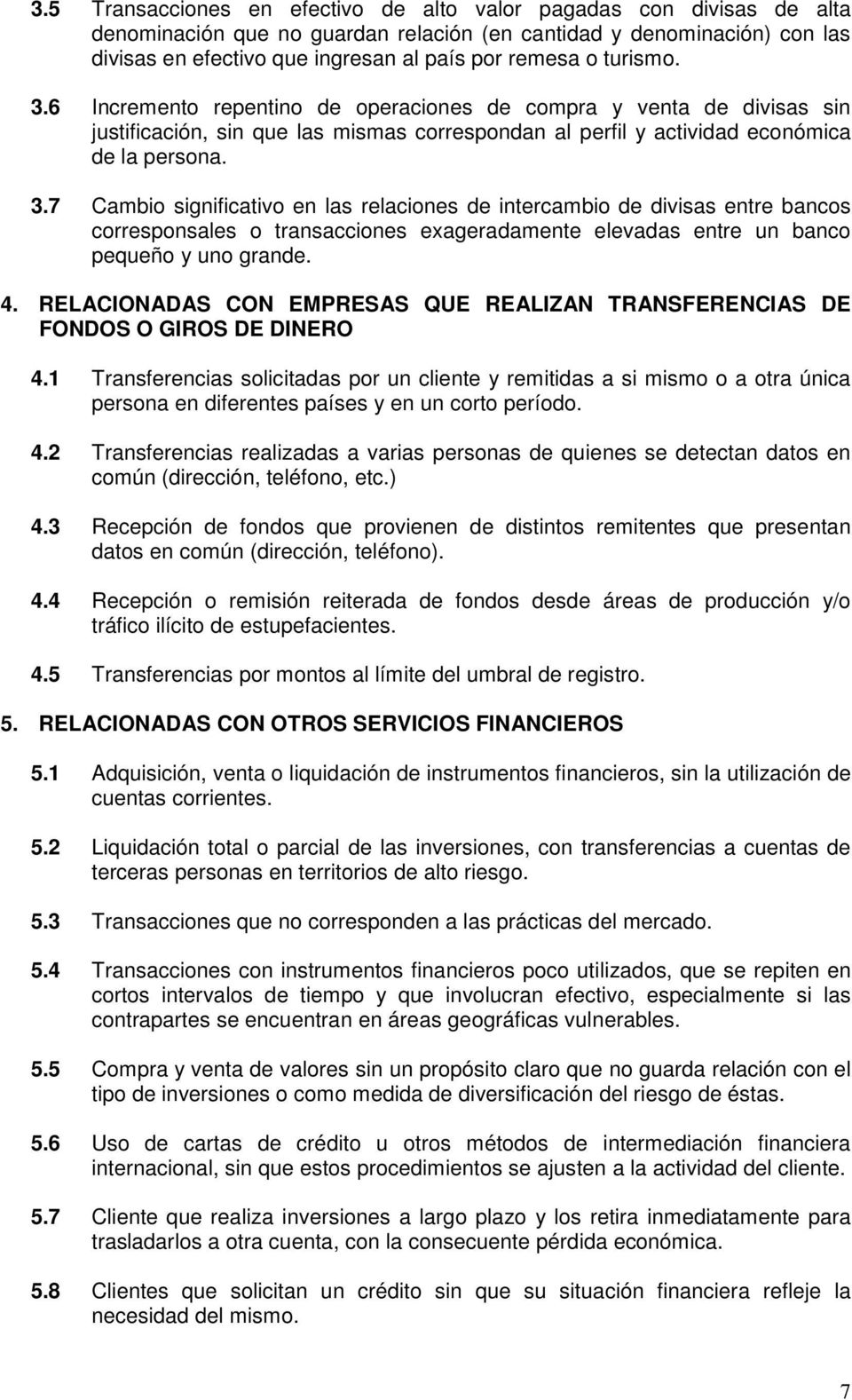 4. RELACIONADAS CON EMPRESAS QUE REALIZAN TRANSFERENCIAS DE FONDOS O GIROS DE DINERO 4.