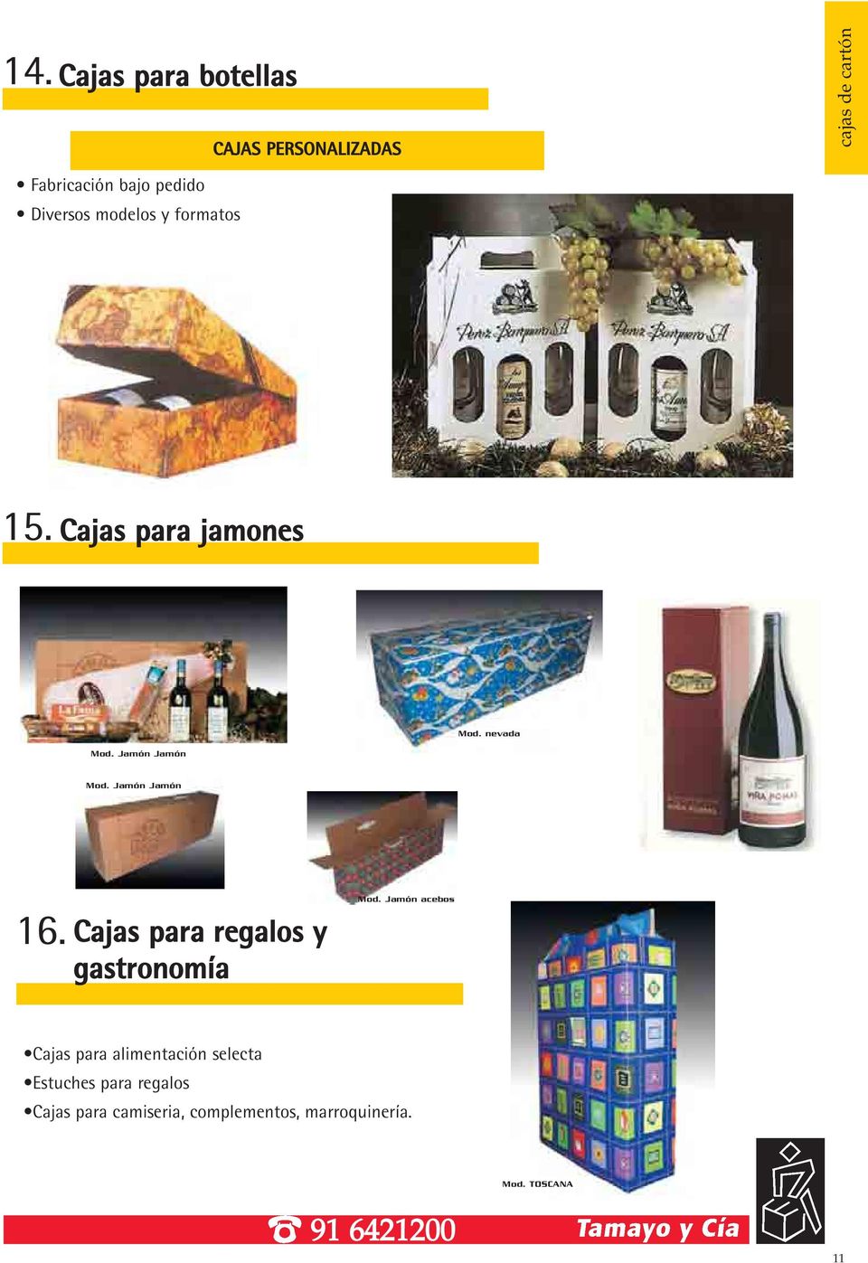 Jamón Jamón 16. Cajas para regalos y gastronomía Mod.