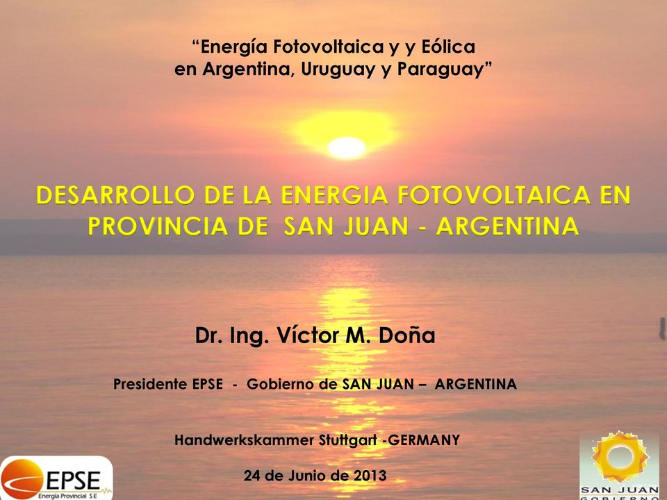 ARGENTINA Dr. Ing. Víctor M.