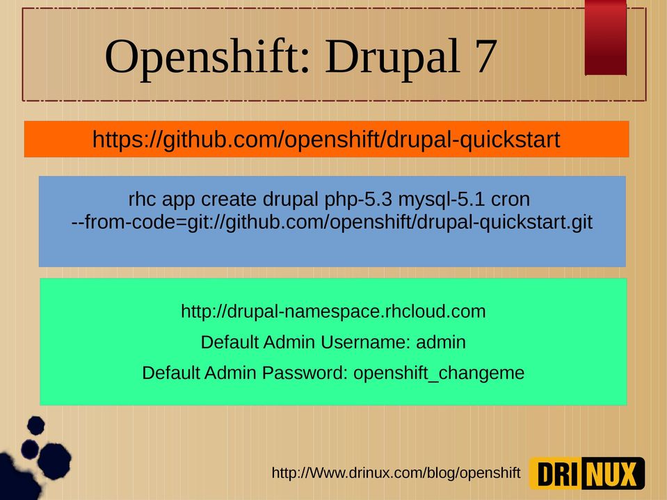 1 cron --from-code=git://github.com/openshift/drupal-quickstart.
