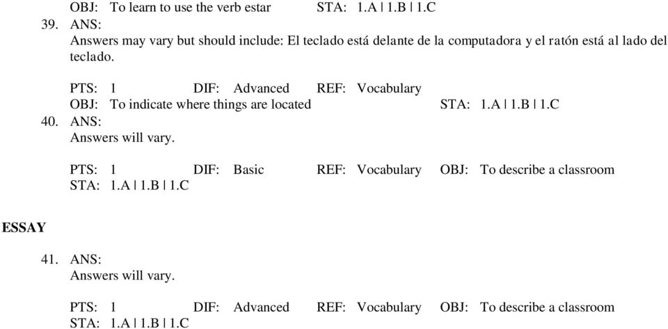 PTS: 1 DIF: Advanced REF: Vocabulary 40.